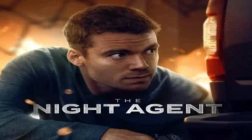 بموسم ثالث.. مسلسل ذا نايت أيجنت يعود بمهمة عالمية وموعد عرض مرتقب